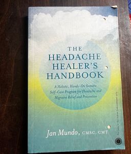 The Headache Healer's Handbook