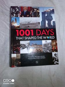 1001 Days That Shaped The World