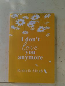 I Don't Love You Anymore