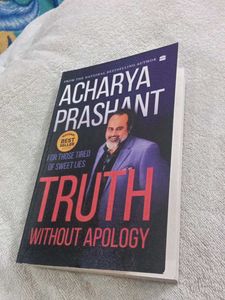 Truth Without Apology by Acharya Prashant