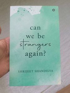 Can We Be Strangers Again?