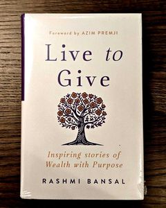 Live to Give: Inspiring stories of Wealth Purpose
