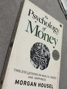 The Psychology of Money by Morgan Housel