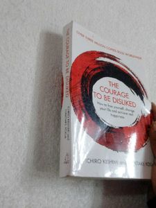 THE COURAGE TO BE DISLIKED