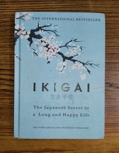 Ikigai: The Japanese Secret to a Long & Happy Life