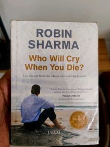 Who Will Cry When You Die? by Robin Sharma