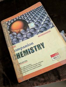 Companion Chemistry Class XI Vol 1