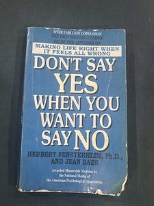 Don't Say Yes When You Want No