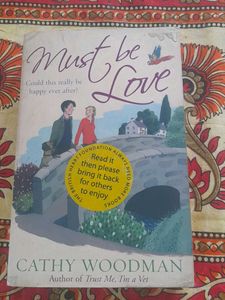 Must Be Love by Cathy Woodman