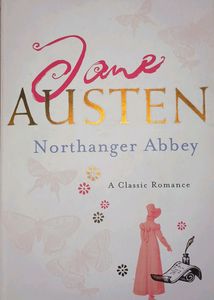‘NORTHANGER ABBEY’ by Jane Austen