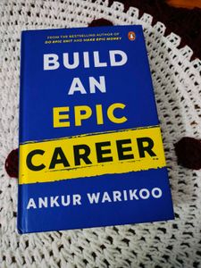 Build An Epic Career by Ankur Warikoo