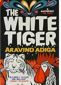The White Tiger by Aravind Adiga