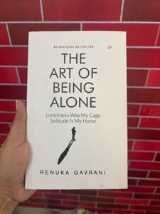 The Art of Being Alone by Renuka Gavrani