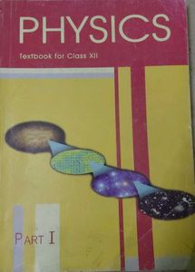 Physics Textbook for Class XII Part I