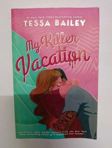 My Killer Vacation by Tessa Bailey