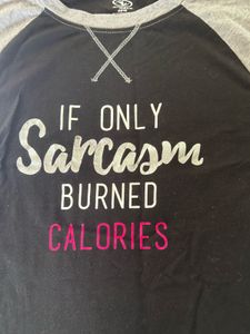 Sarcasm Burn Calories Graphic T-Shirt