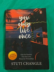 You Only Live Once by Stuti Changle
