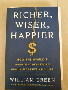 Richer, Wiser, Happier - William Green