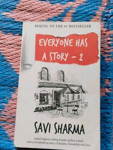 Everyone Has a Story - 2 by Savi Sharma