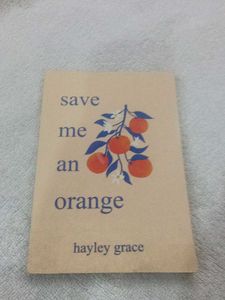 Save Me An Orange by Hayley Grace