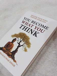 You Become What Yo