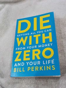 Die With Zero by Bill Perkins