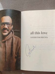All This Love by Ashish Bagrecha