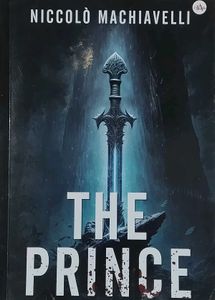 The Prince by Niccolo Machiavelli