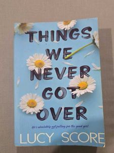 Things We Never Got Over by Lucy Score