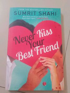 Never Kiss Your Best Friend by Sumrit Shahi