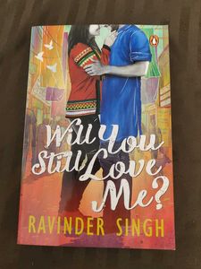 Will You Still Love Me? by Ravinder Singh