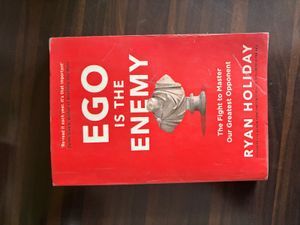 Ego Is The Enemy by Ryan Holiday