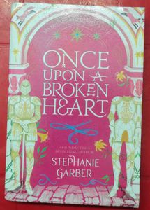 Once Upon a Broken Heart by Stephanie Garber (NEW)