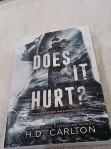 Does It Hurt? By H.D. Carlton