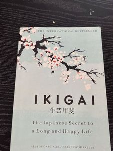 Ikigai: The Japanese Secret to a Long and Happy Li