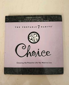The 7 Habits of Highly Effective People - Choice