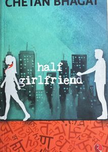 Half Girlfriend by Chetan Bhagat