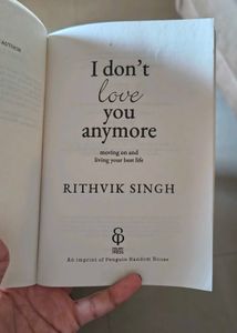 I Don’t Love You Anymore by Rithvik Singh - Poetry