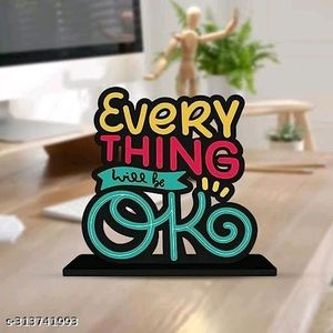 Every Thing Will Be OK Quote Table