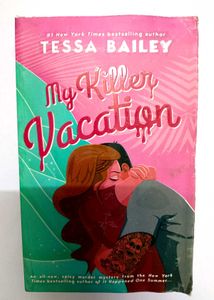 My Killer Vacation by Tessa Bailey