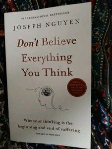 DON'T BELIEVE EVERYTHING YOU THINK BY JOSEPH NGUYE