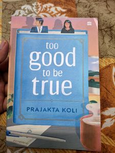 Too Good To Be True by Prajakta Koli