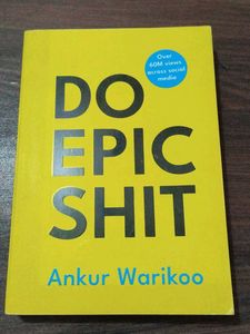 Do Epic s*it by Ankur Warikoo - Motivation Book