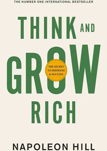 Think and Grow Rich by Napoleon Hill