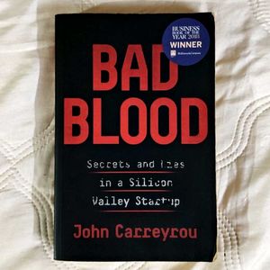Bad Blood: Secrets n Lies in a Silicon Valley St