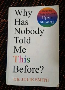 WHY HAS NOBODY TOLD ME THIS BEFORE? by Julie Smith