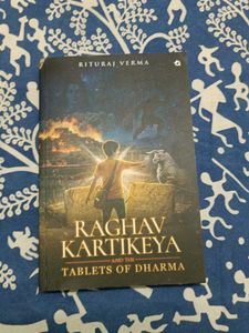 Raghav Kartikeya and The Tablets of Dharma