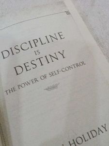 Discipline Is Destiny by Ryan Holiday