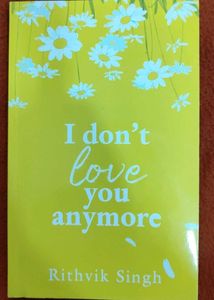 I Don't Love You Anymore