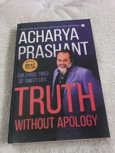 Truth Without Apology by Acharya Prashant